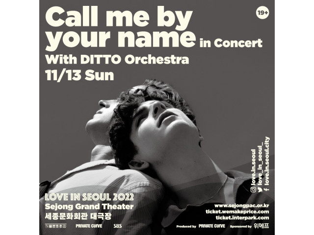 [LOVE IN SEOUL 2022]  Call Me By Your Name In Concert   with Ditto Orchestra