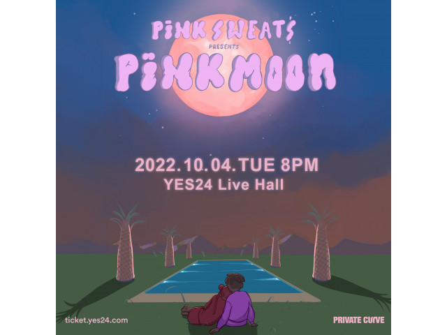 [공연안내] 핑크 스웨츠 내한공연(Pink Sweat$ Presents Pink Moon)
